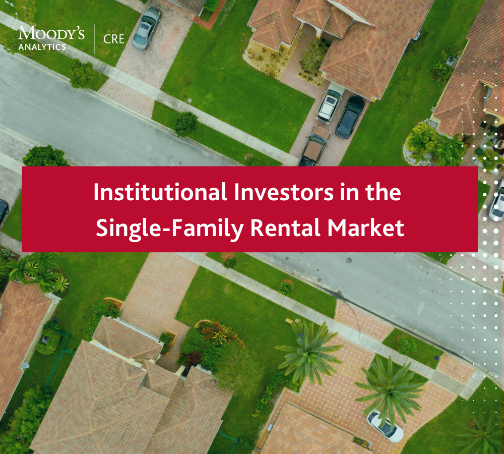 Institutional Investors in the Single-Family Rental Market